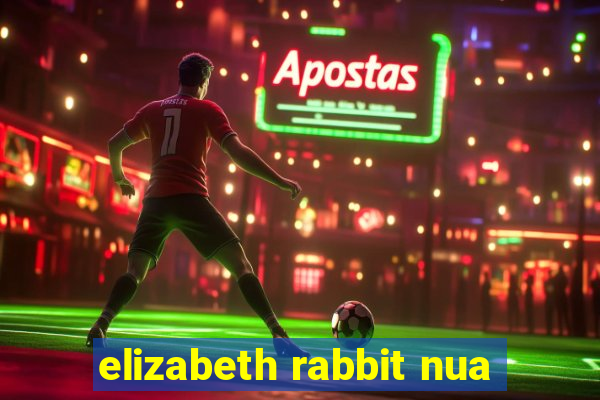 elizabeth rabbit nua